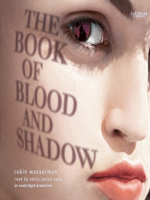 Title details for The Book of Blood and Shadow by Robin Wasserman - Wait list